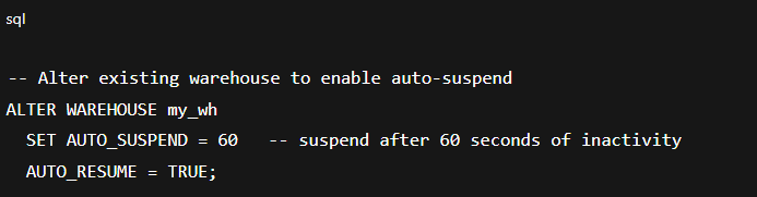 Snowflake Warehouse Cost Optimization Alter Existing Warehouse to Enable Auto-Suspend