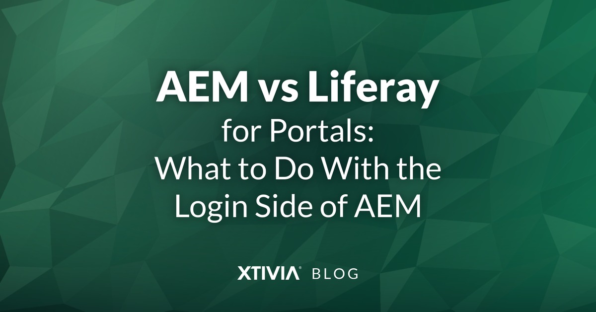 AEM vs Liferay for Portals: What to Do With the Login Side of AEM