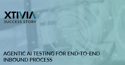 Agentic AI Testing for End-to-End Inbound Process