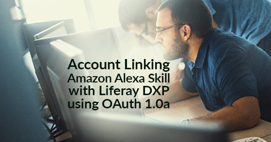 Account Linking Amazon Alexa Skill with Liferay DXP using OAuth 1.0a