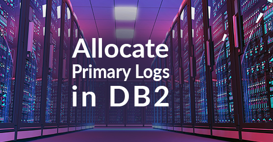 Allocation of Primary Logs in DB2