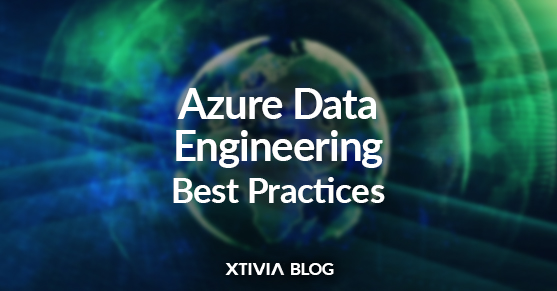 Azure Data Engineering Best Practices
