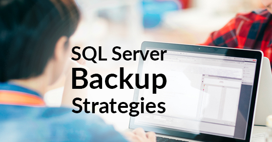 Backup Strategies For Sql Server Data Warehouses