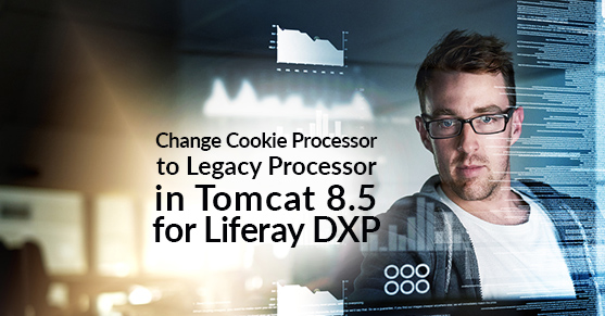 Change Cookie Processor to Legacy Processor in Tomcat 8.5 for Liferay Dxp