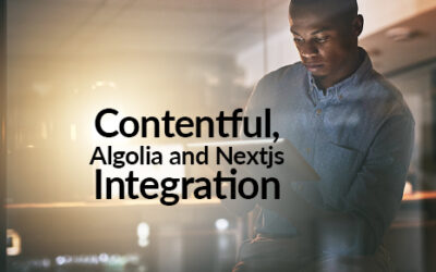 Contentful, Algolia and Nextjs Integration