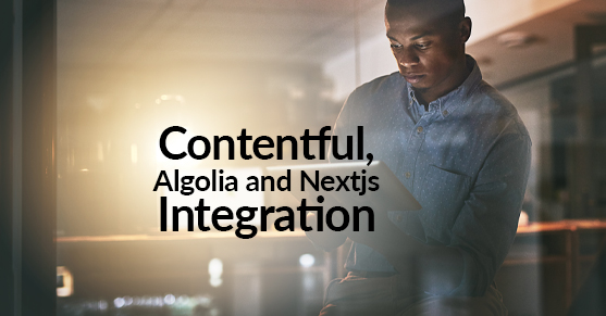 Contentful Algolia and Nextjs Integration