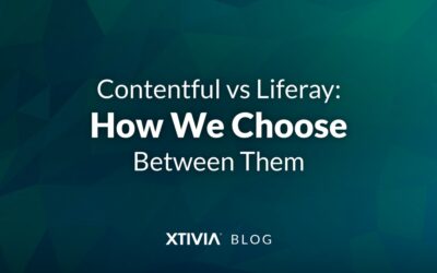 Contentful vs Liferay: How We Choose Between Them