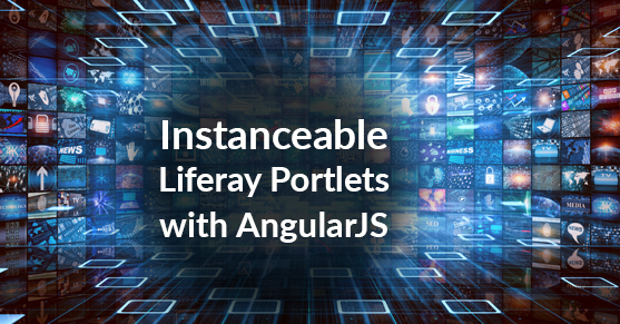 Creating Instanceable Liferay Portlets with AngularJS
