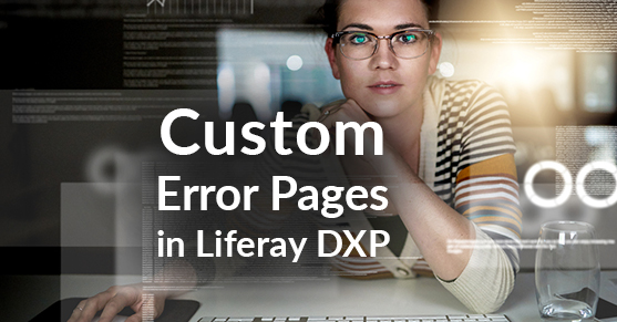 Custom Error Pages in Liferay DXP