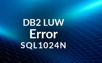 DB2 LUW Error Message: SQL1024N