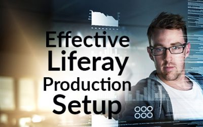 Effective Liferay Production Setup
