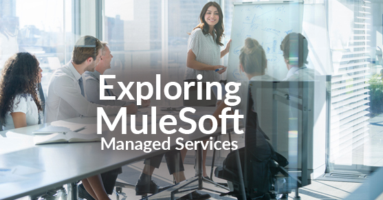 Exploring MuleSoft Managed Services
