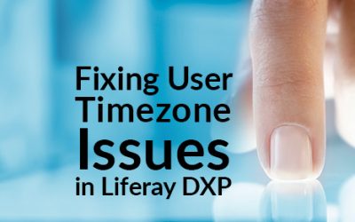 Fixing User Timezone Issues in Liferay DXP