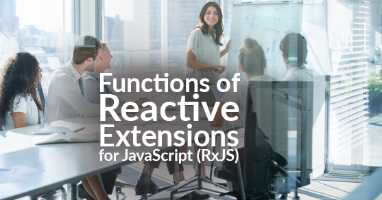 Functions of Reactive Extensions for JavaScript (RxJS)