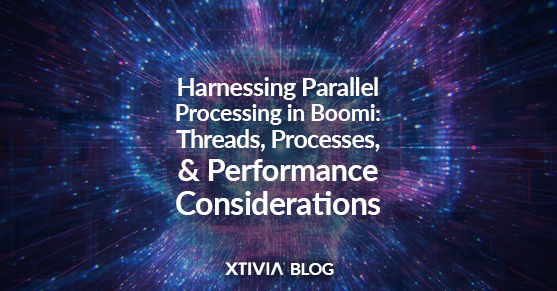 Harnessing Parallel Processing in Boomi: Threads, Processes, and Performance Considerations