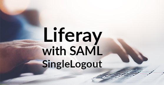 How Liferay works with SAML SingleLogout