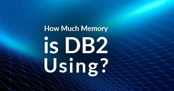 How Much Memory is DB2 Using?