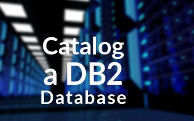 How to Catalog a DB2 Database