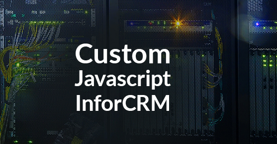 Including Custom JavaScript in InforCRM