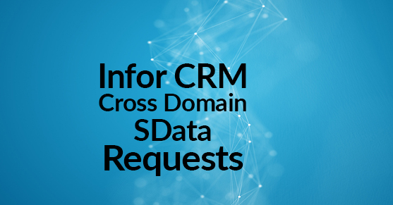 Infor CRM Cross domain SData requests
