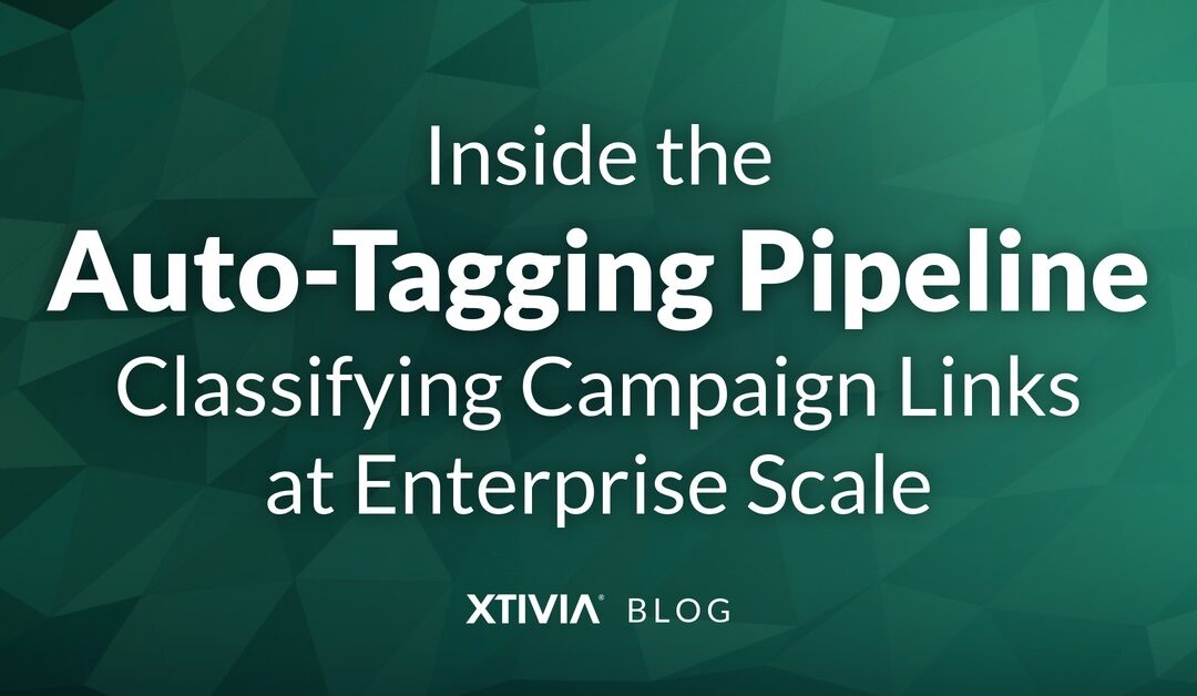 Inside the Auto-Tagging Pipeline: Classifying Campaign Links at Enterprise Scale