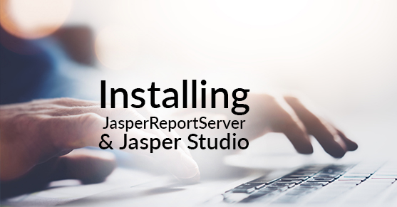 Installing JasperReportServer and Jasper Studio