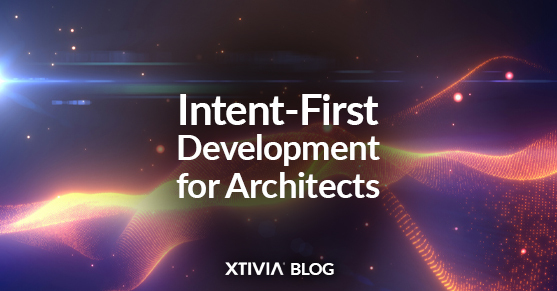 Intent-First Development for Architects