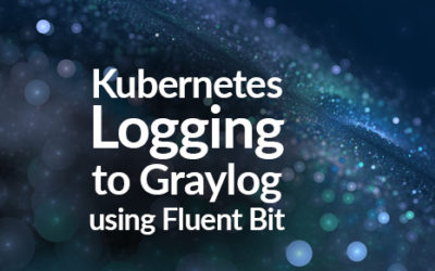 Kubernetes Logging to Graylog Using Fluent Bit