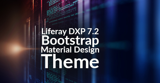 Liferay DXP 7.2 Bootstrap Material Design Theme