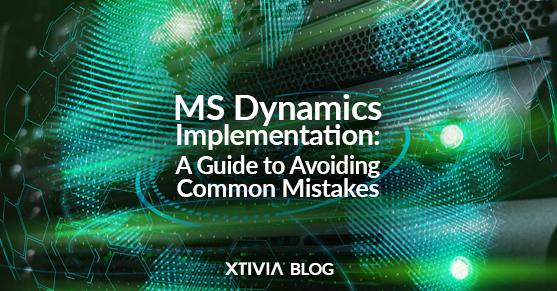 MS Dynamics Implementation: A Guide to Avoiding Common Mistakes
