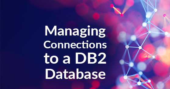 Managing Connections to a DB2 Database