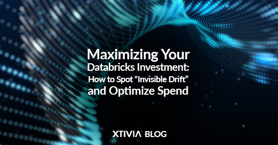 Maximizing Your Databricks Investment: How to Spot “Invisible Drift” and Optimize Spend