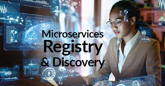 Microservices Registry and Discovery