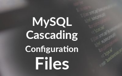 MySQL Cascading Configuration Files
