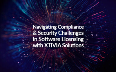 Navigating Compliance and Security Challenges in Software Licensing with XTIVIA Solutions