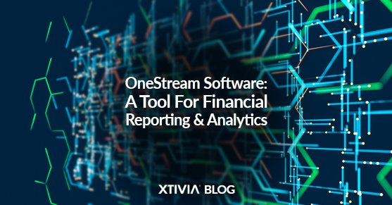OneStream Software: A Tool For Financial Reporting & Analytics