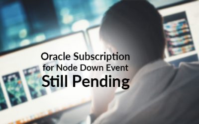 Oracle subscription for node down event still pending