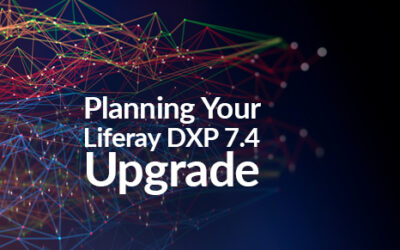 Planning Your Liferay DXP 7.4 Upgrade