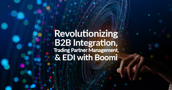 Revolutionizing B2B Integration_ Trading Partner Management_ and EDI with Boomi