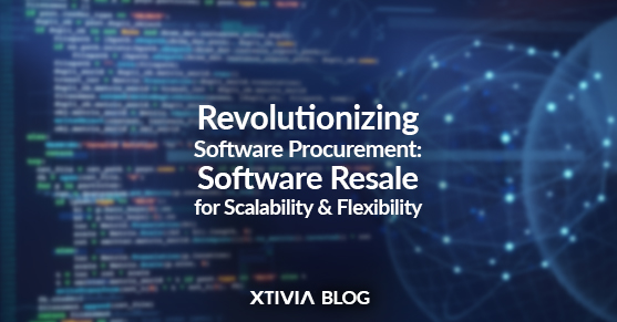 Revolutionizing Software Procurement: Software Resale for Scalability and Flexibility