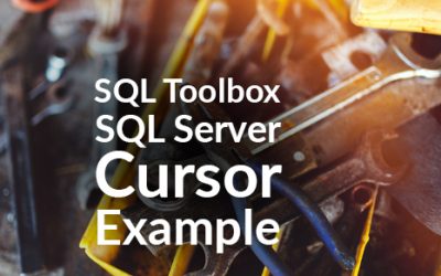 SQL Server Cursor Example – SQL Toolbox