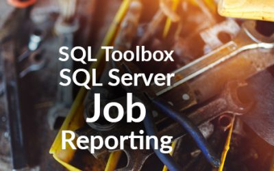 SQL Server Job Reporting – SQL Toolbox