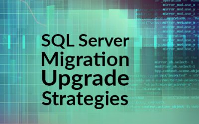 SQL Server Migration and Upgrade Strategies