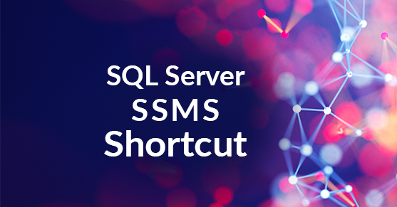 SQL Toolbox – SQL Server Management Studio SSMS Shortcut Alt + F1