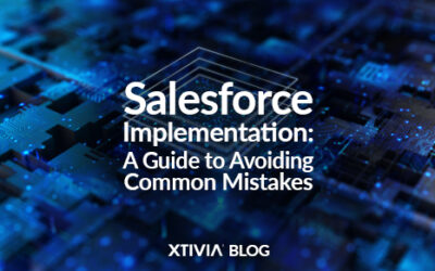 Salesforce Implementation: A Guide to Avoiding Common Mistakes