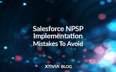 Salesforce NPSP Implementation Mistakes To Avoid