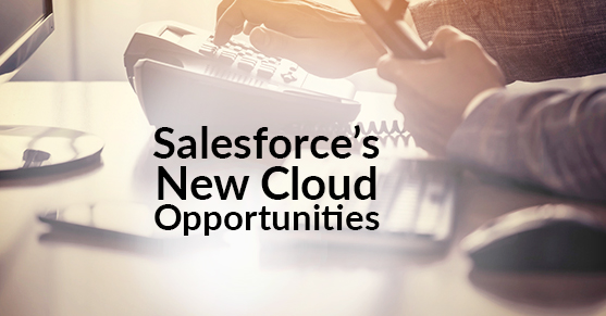 Salesforce’s New Cloud Opportunities