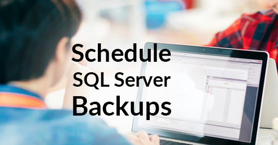 Scheduling Backups on your SQL Server