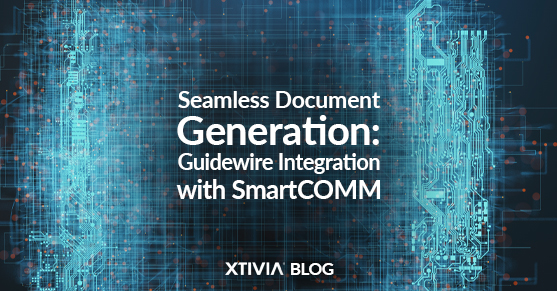 Seamless Document Generation: Guidewire Integration with SmartCOMM