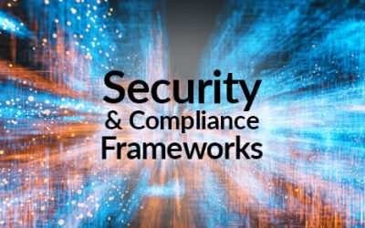 Security and Compliance Frameworks